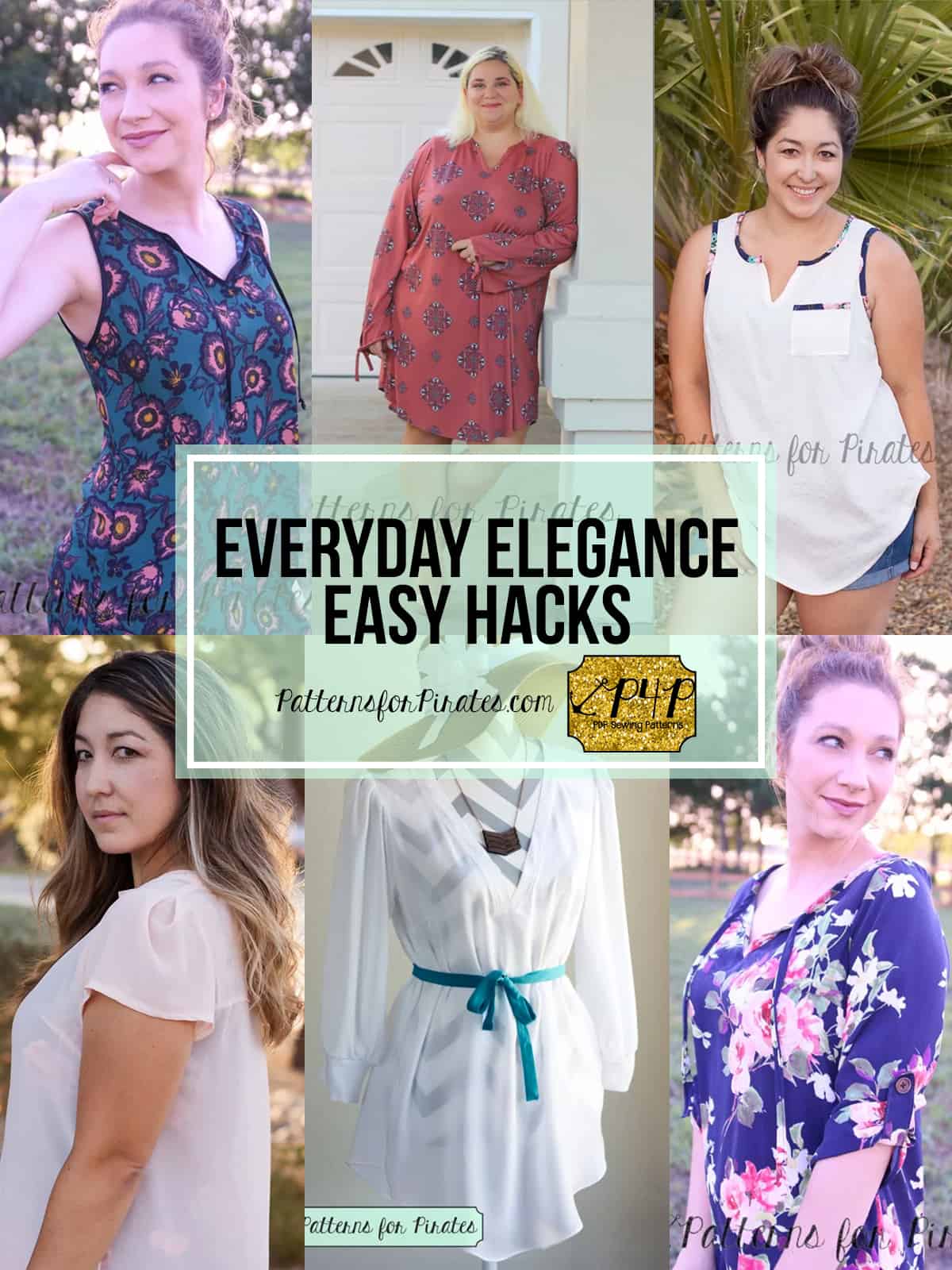 Everyday Elegance - easy hacks - Patterns for Pirates